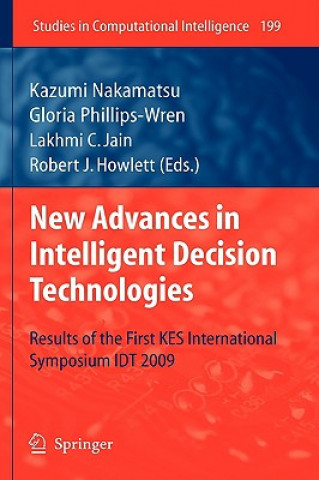 Kniha New Advances in Intelligent Decision Technologies Kazumi Nakamatsu