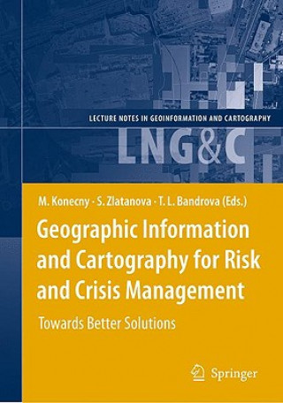 Buch Geographic Information and Cartography for Risk and Crisis Management Milan Konecny