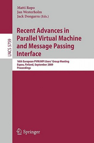 Kniha Recent Advances in Parallel Virtual Machine and Message Passing Interface Matti Ropo