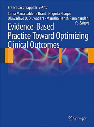 Kniha Evidence-Based Practice: Toward Optimizing Clinical Outcomes Francesco Chiappelli