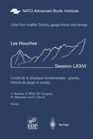 Buch Unity from Duality: Gravity, Gauge Theory and Strings Constantin P. Bachas