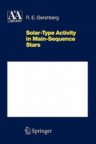 Книга Solar-Type Activity in Main-Sequence Stars Roald E. Gershberg