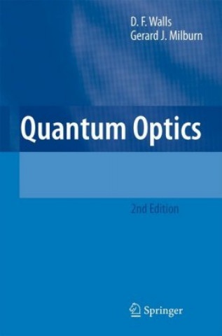 Könyv Quantum Optics Daniel F. Walls