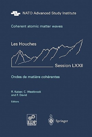 Könyv Coherent atomic matter waves - Ondes de matiere coherentes F. David