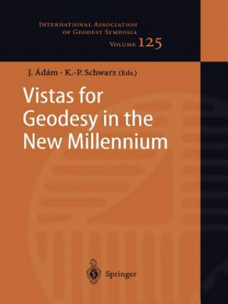 Kniha Vistas for Geodesy in the New Millennium Jozsef Adam