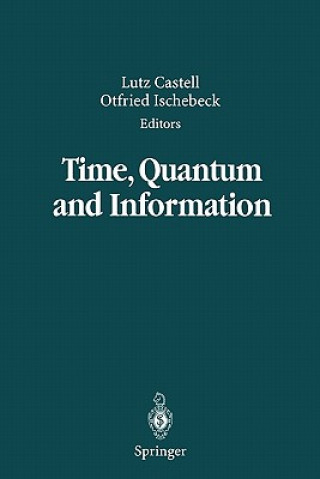 Carte Time, Quantum and Information Lutz Castell