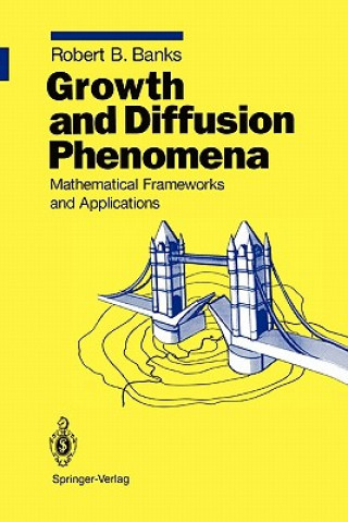 Kniha Growth and Diffusion Phenomena Robert B. Banks