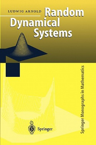 Könyv Random Dynamical Systems Ludwig Arnold