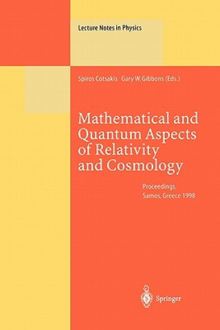 Könyv Mathematical and Quantum Aspects of Relativity and Cosmology Spiros Cotsakis