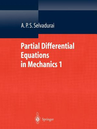 Carte Partial Differential Equations in Mechanics 1 A. P. S. Selvadurai