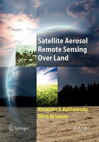 Buch Satellite Aerosol Remote Sensing Over Land Alexander A. Kokhanovsky