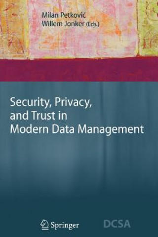 Könyv Security, Privacy, and Trust in Modern Data Management Willem Jonker