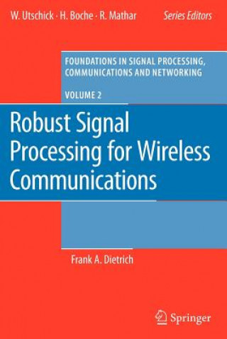 Kniha Robust Signal Processing for Wireless Communications Frank Dietrich