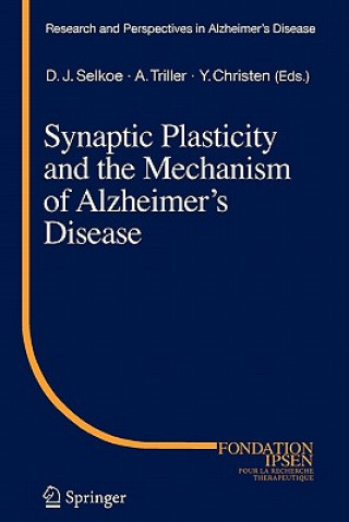 Kniha Synaptic Plasticity and the Mechanism of Alzheimer's Disease Dennis J. Selkoe