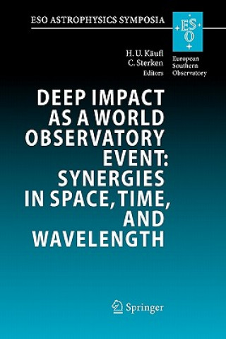 Książka Deep Impact as a World Observatory Event: Synergies in Space, Time, and Wavelength Hans Ulrich Käufl