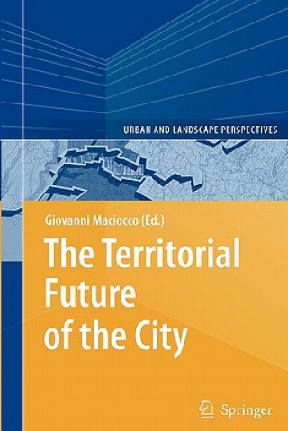 Книга Territorial Future of the City Giovanni Maciocco