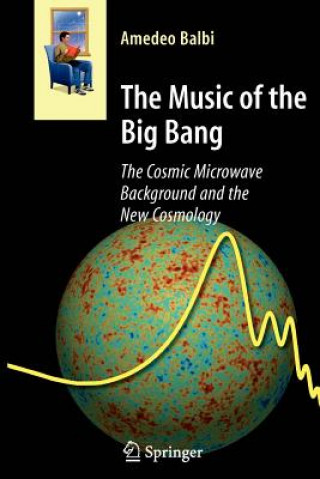 Kniha Music of the Big Bang Amedeo Balbi