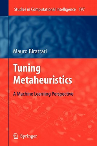 Könyv Tuning Metaheuristics Mauro Birattari