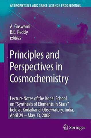 Książka Principles and Perspectives in Cosmochemistry Aruna Goswami