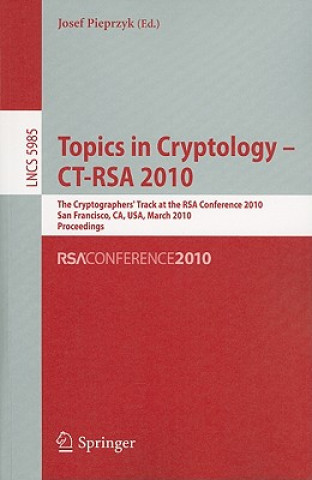 Könyv Topics in Cryptology - CT-RSA 2010 Josef Pieprzyk