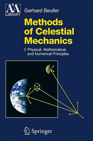 Kniha Methods of Celestial Mechanics Gerhard Beutler