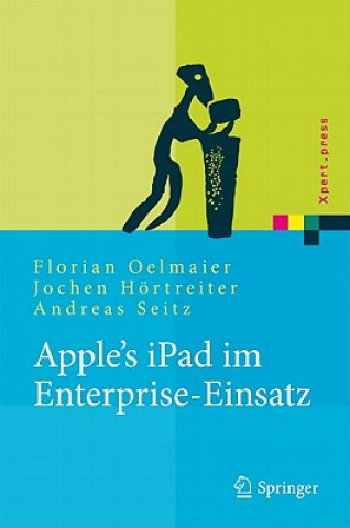 Könyv Apple's iPad im Enterprise-Einsatz Florian Oelmaier