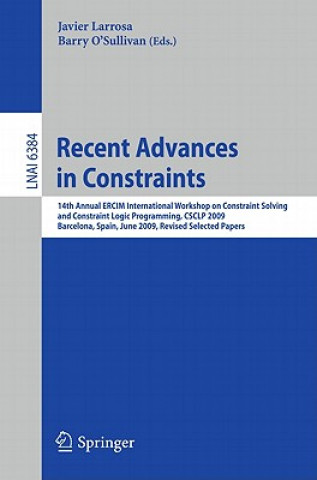 Könyv Recent Advances in Constraints Javier Larrosa