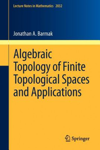 Libro Algebraic Topology of Finite Topological Spaces and Applications Jonathan A. Barmak