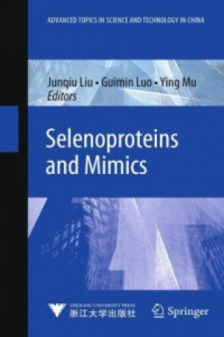 Carte Selenoproteins and Mimics Junqiu Liu