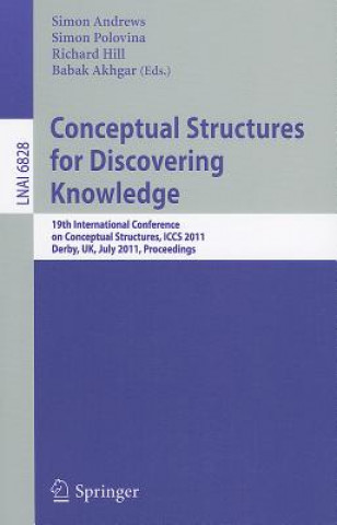 Kniha Conceptual Structures for Discovering Knowledge Simon Andrews