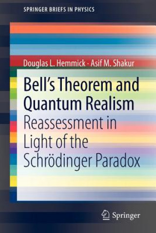 Kniha Bell's Theorem and Quantum Realism Douglas L. Hemmick