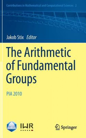 Könyv Arithmetic of Fundamental Groups Jakob Stix