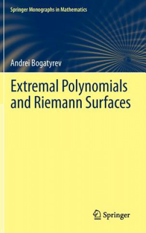 Книга Extremal Polynomials and Riemann Surfaces Andrei Bogatyrev