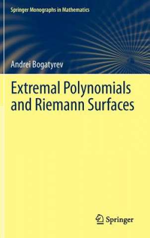 Könyv Extremal Polynomials and Riemann Surfaces Andrei Bogatyrev