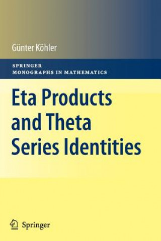 Kniha Eta Products and Theta Series Identities Günter Köhler