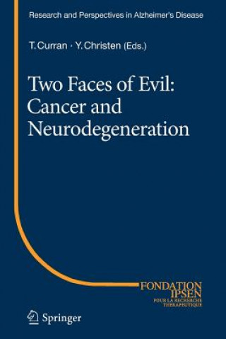 Kniha Two Faces of Evil: Cancer and Neurodegeneration Yves Christen
