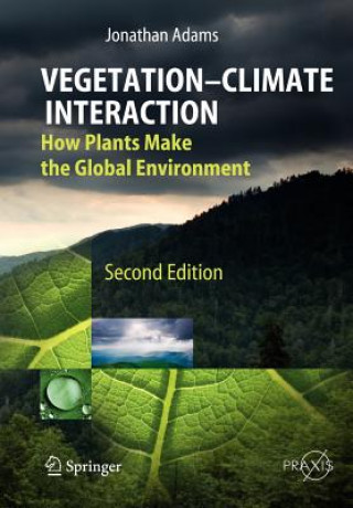 Kniha Vegetation-Climate Interaction Jonathan Adams