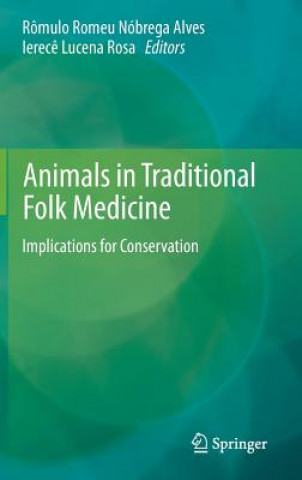 Książka Animals in Traditional Folk Medicine R. R. N. Alves