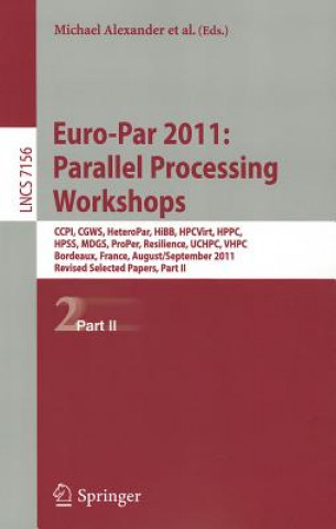 Kniha Euro-Par 2011: Parallel Processing Workshops Michael Alexander