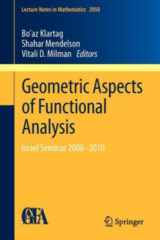 Könyv Geometric Aspects of Functional Analysis Bo'az Klartag