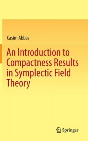 Książka Introduction to Compactness Results in Symplectic Field Theory Casim Abbas