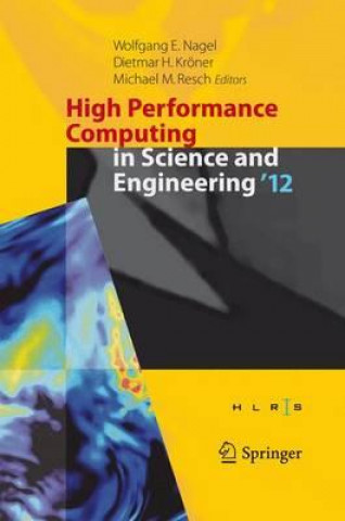 Carte High Performance Computing in Science and Engineering '12 Wolfgang E. Nagel
