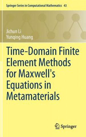 Kniha Time-Domain Finite Element Methods for Maxwell's Equations in Metamaterials Jichun Li