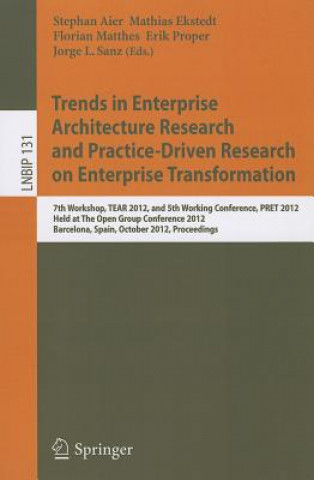 Kniha Trends in Enterprise Architecture Research and Practice-Driven Research on Enterprise Transformation Stephan Aier