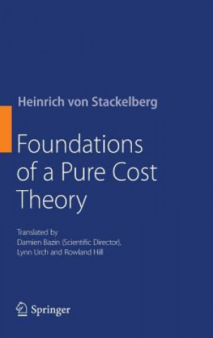 Book Foundations of a Pure Cost Theory Heinrich Frhr. von Stackelberg