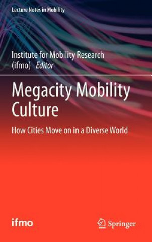 Knjiga Megacity Mobility Culture 