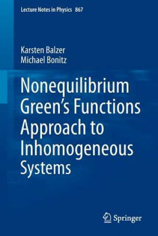 Carte Nonequilibrium Green's Functions Approach to Inhomogeneous Systems Karsten Balzer