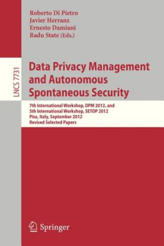 Kniha Data Privacy Management and Autonomous Spontaneous Security Ernesto Damiani