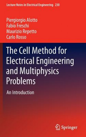 Kniha Cell Method for Electrical Engineering and Multiphysics Problems Piergiorgio Alotto