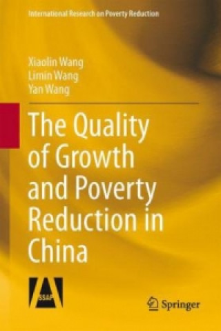 Book Quality of Growth and Poverty Reduction in China Xiaolin Wang